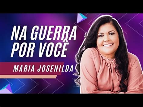 maria josenilda na guerra por você .